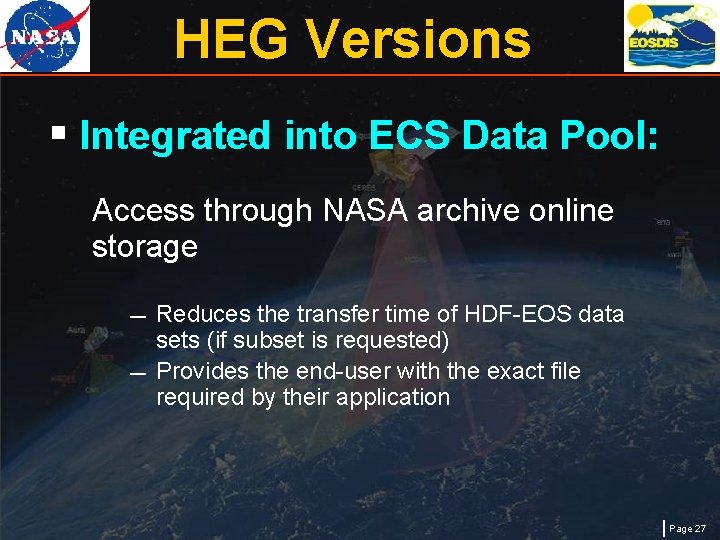 HEG Versions § Integrated into ECS Data Pool: Access through NASA archive online storage