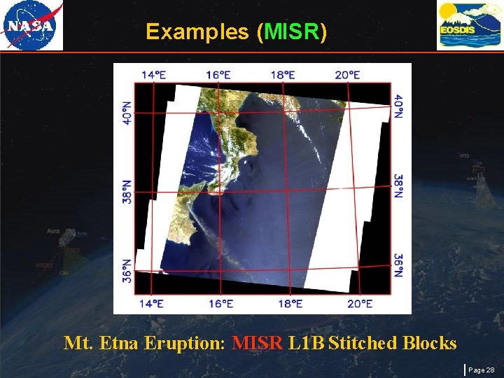 Examples (MISR) Mt. Etna Eruption: MISR L 1 B Stitched Blocks Page 28 