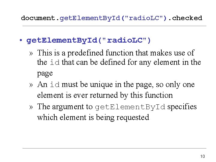 document. get. Element. By. Id("radio. LC"). checked • get. Element. By. Id("radio. LC") »