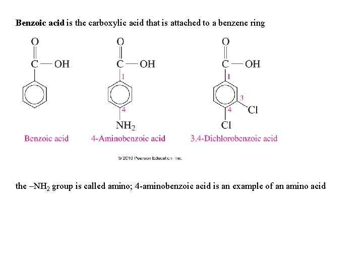 Benzoic acid is the carboxylic acid that is attached to a benzene ring the