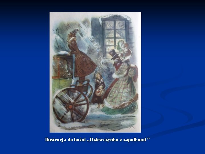 Ilustracja do baśni „Dziewczynka z zapałkami ” 