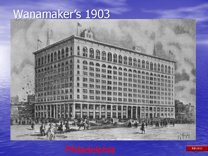 Wanamaker’s 1903 Philadelphia 