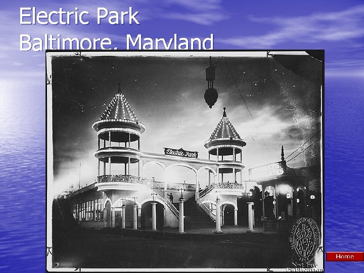 Electric Park Baltimore, Maryland 