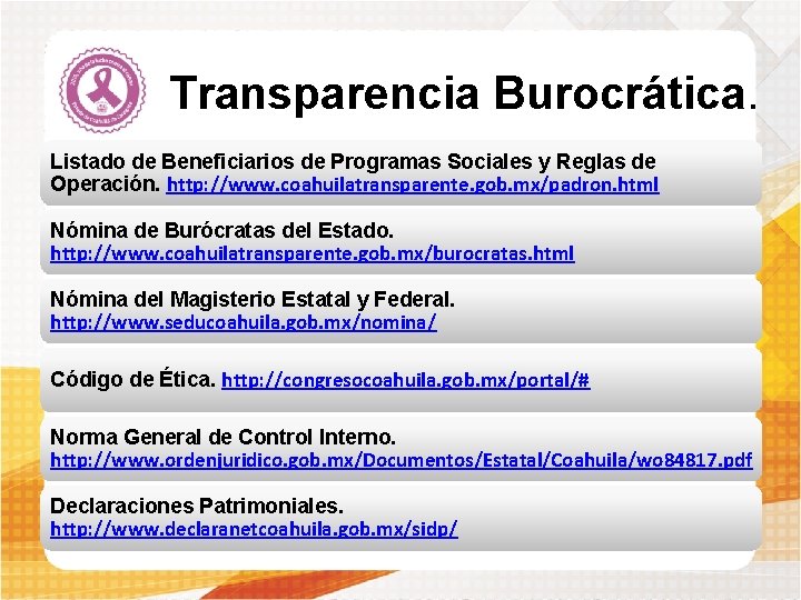 Transparencia Burocrática. Listado de Beneficiarios de Programas Sociales y Reglas de Operación. http: //www.