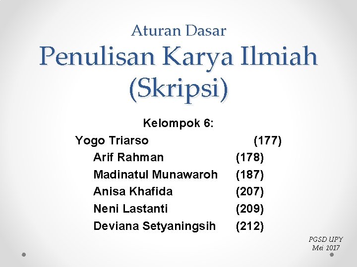 Aturan Dasar Penulisan Karya Ilmiah Skripsi Kelompok 6