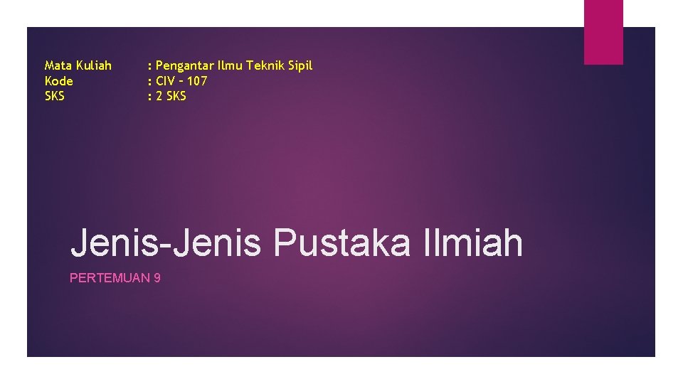 Mata Kuliah Kode Sks Pengantar Ilmu Teknik Sipil
