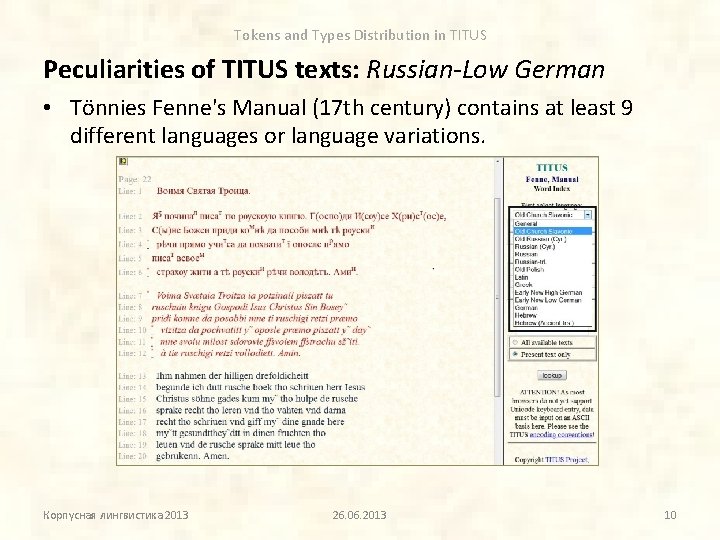 Tokens and Types Distribution in TITUS Peculiarities of TITUS texts: Russian-Low German • Tönnies