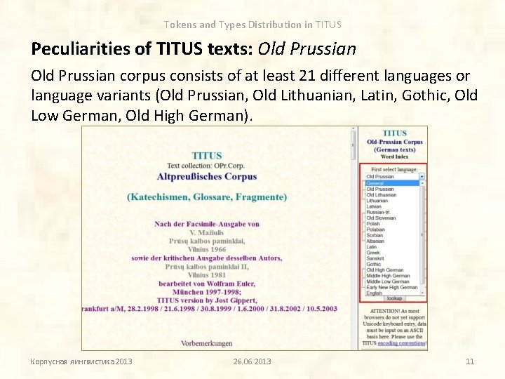 Tokens and Types Distribution in TITUS Peculiarities of TITUS texts: Old Prussian corpus consists