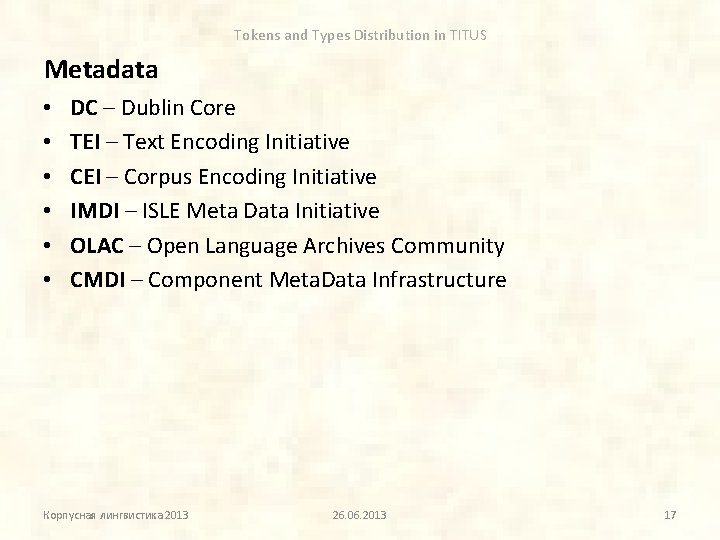 Tokens and Types Distribution in TITUS Metadata • • • DC – Dublin Core