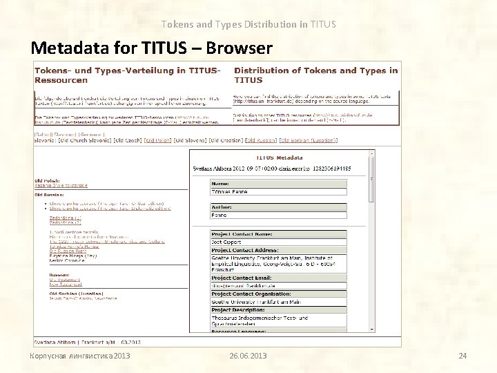 Tokens and Types Distribution in TITUS Metadata for TITUS – Browser Корпусная лингвистика 2013