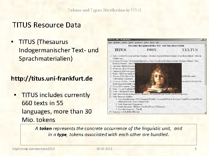 Tokens and Types Distribution in TITUS Resource Data • TITUS (Thesaurus Indogermanischer Text- und