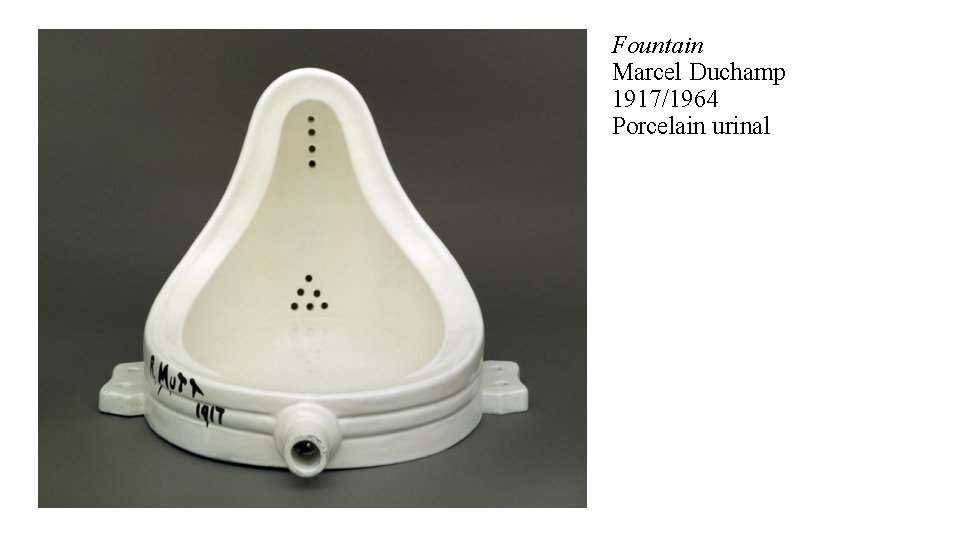 Fountain Marcel Duchamp 1917/1964 Porcelain urinal 