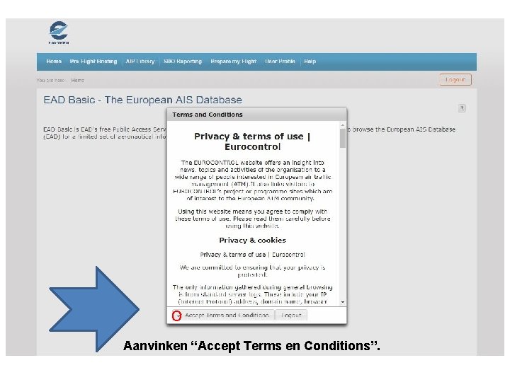 o Aanvinken “Accept Terms en Conditions”. 