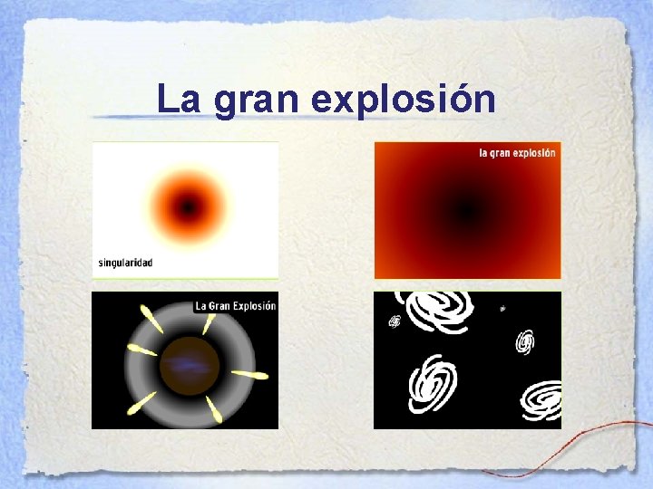 La gran explosión 