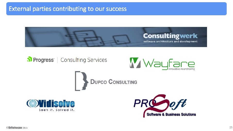 External parties contributing to our success © 2015 25 