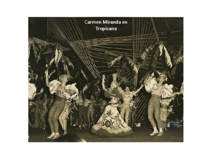 Carmen Miranda en Tropicana 