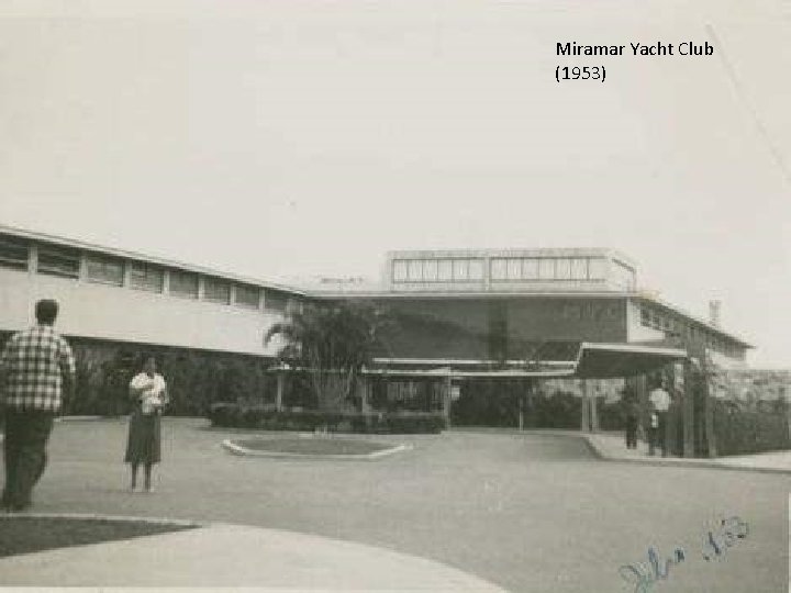 Miramar Yacht Club (1953) 