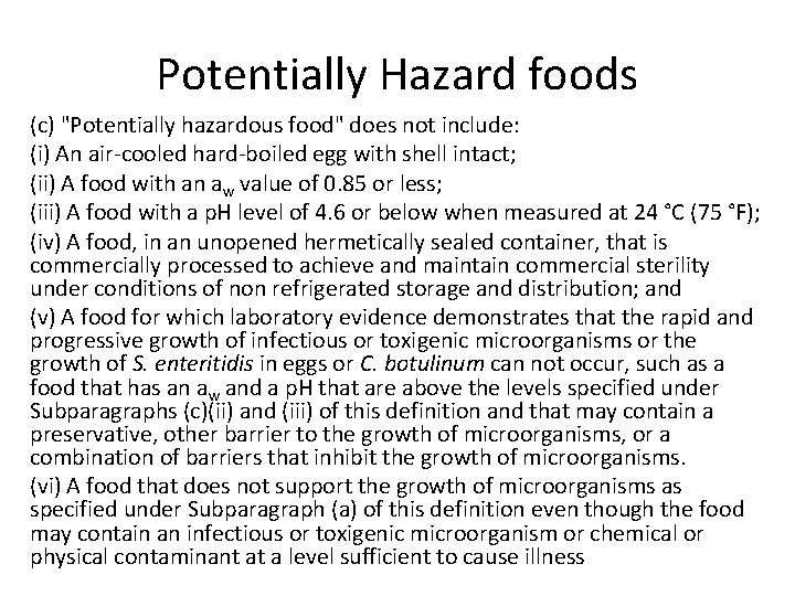 Potentially Hazard foods (c) "Potentially hazardous food" does not include: (i) An air-cooled hard-boiled