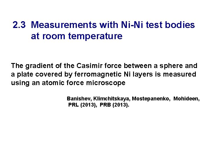 2. 3 Measurements with Ni-Ni test bodies at room temperature The gradient of the