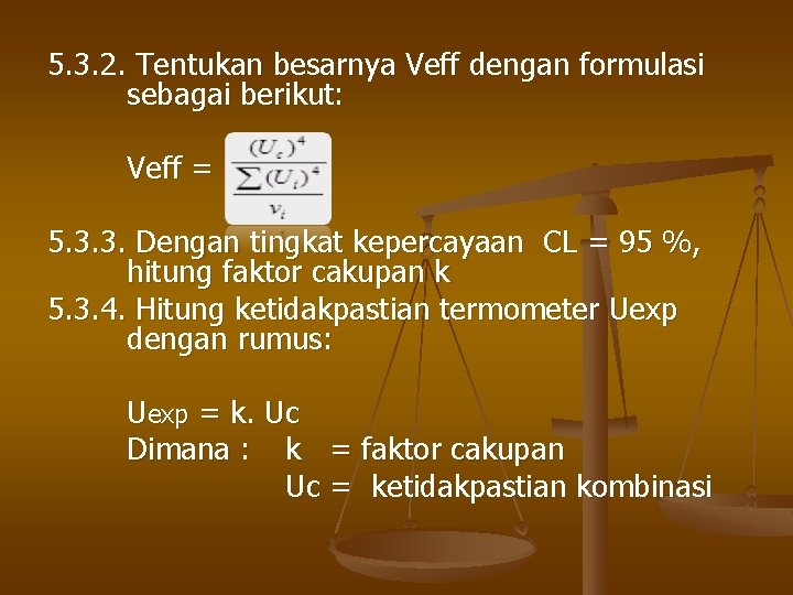 5. 3. 2. Tentukan besarnya Veff dengan formulasi sebagai berikut: Veff = 5. 3.