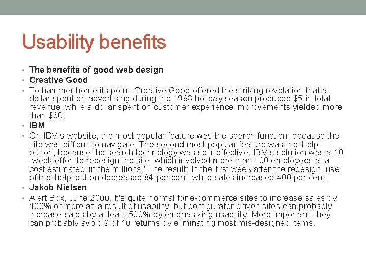 Usability benefits • The benefits of good web design • Creative Good • To