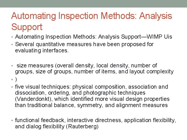 Automating Inspection Methods: Analysis Support • Automating Inspection Methods: Analysis Support—WIMP Uis • Several