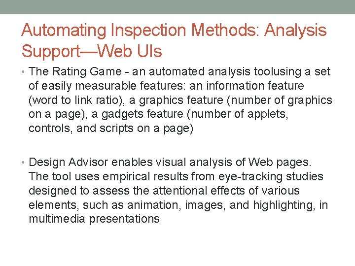 Automating Inspection Methods: Analysis Support—Web UIs • The Rating Game - an automated analysis Automating Inspection Methods: Analysis Support—Web UIs • The Rating Game - an automated analysis