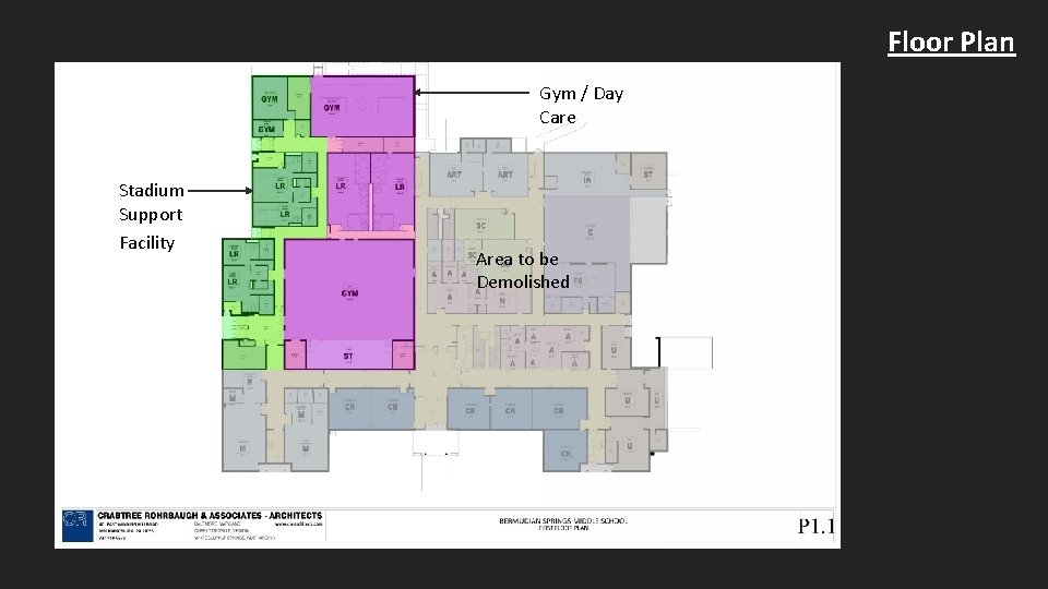 Floor Plan Gym / Day Care Stadium Support Facility Area to be Demolished 