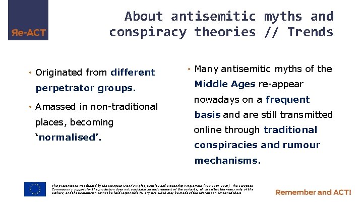 About antisemitic myths and conspiracy theories // Trends • Originated from different perpetrator groups.