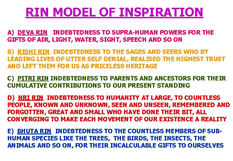 RIN MODEL OF INSPIRATION A) DEVA RIN INDEBTEDNESS TO SUPRA-HUMAN POWERS FOR THE GIFTS