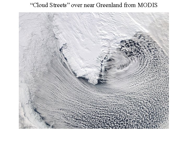 “Cloud Streets” over near Greenland from MODIS 