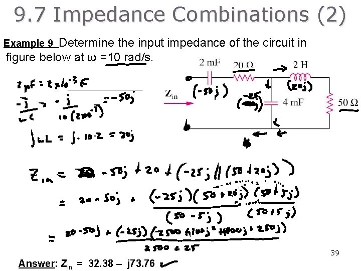9. 7 Impedance Combinations (2) Determine the input impedance of the circuit in figure