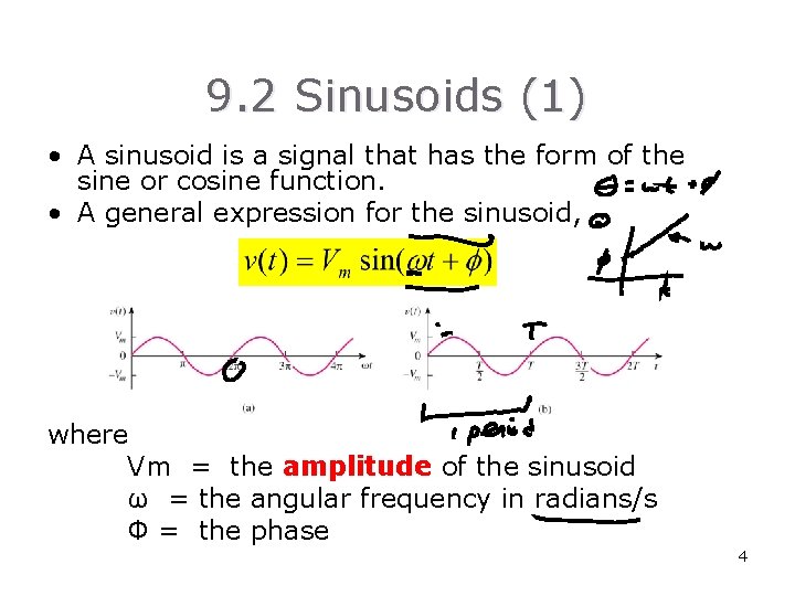 9. 2 Sinusoids (1) • A sinusoid is a signal that has the form 9. 2 Sinusoids (1) • A sinusoid is a signal that has the form