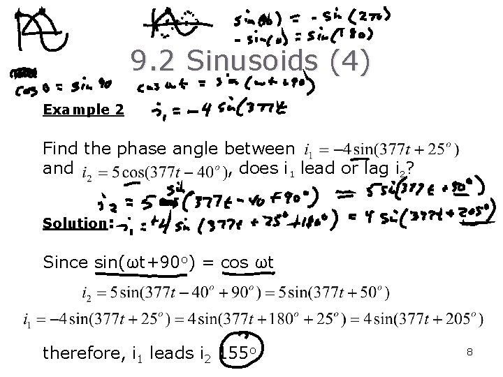 9. 2 Sinusoids (4) Example 2 Find the phase angle between and , does