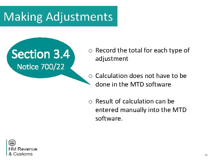 Making Adjustments Section 3. 4 Notice 700/22 o Record the total for each type