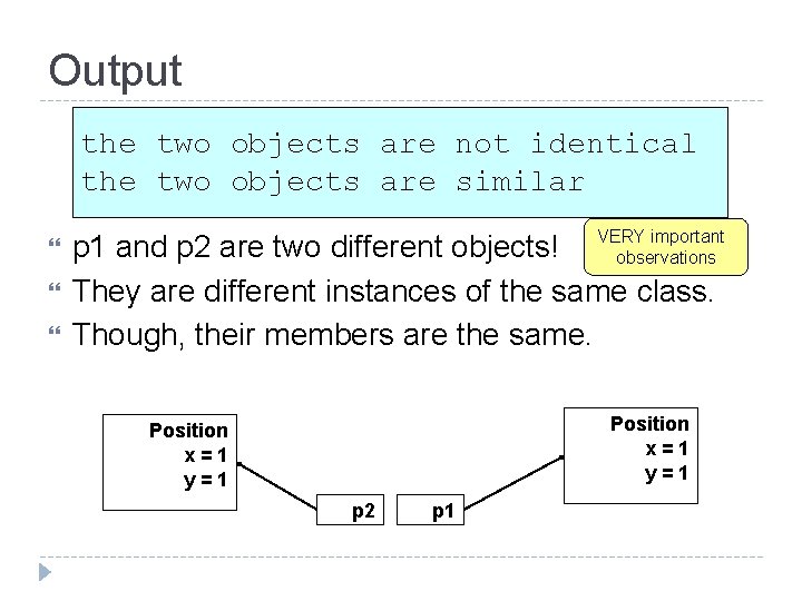 Output the two objects are not identical the two objects are similar p 1