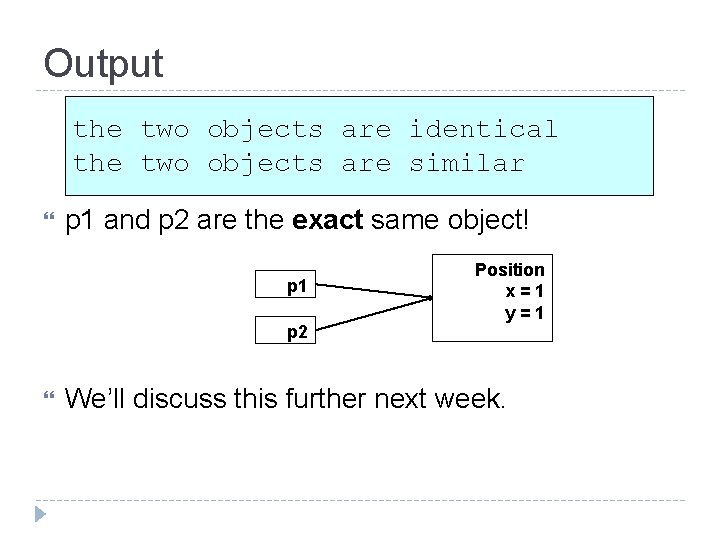 Output the two objects are identical the two objects are similar p 1 and