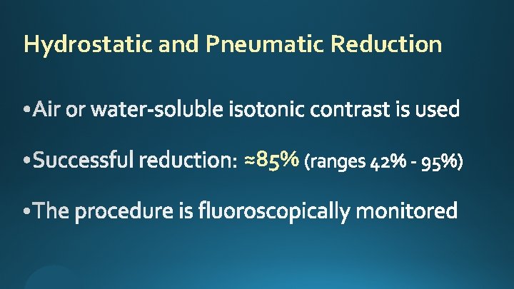 Hydrostatic and Pneumatic Reduction ≈85% 