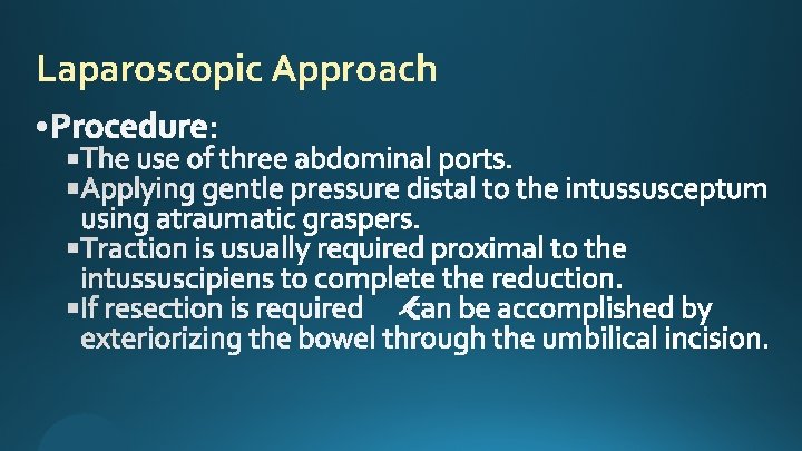 Laparoscopic Approach 