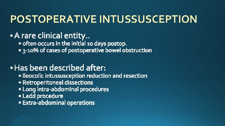 POSTOPERATIVE INTUSSUSCEPTION 