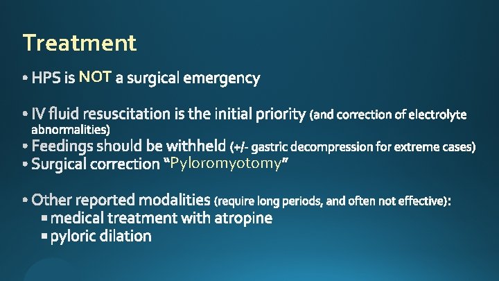 Treatment NOT Pyloromyotomy 