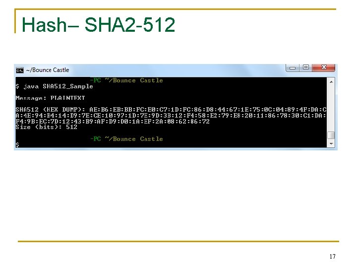 Hash– SHA 2 -512 17 