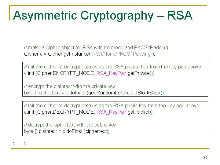 Asymmetric Cryptography – RSA // make a Cipher object for RSA with no mode