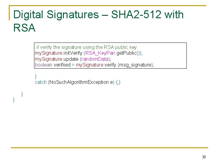 Digital Signatures – SHA 2 -512 with RSA // verify the signature using the
