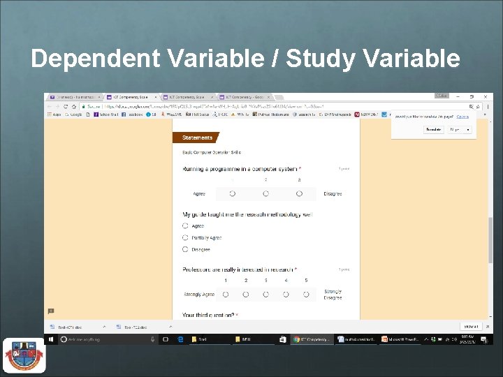 Dependent Variable / Study Variable 