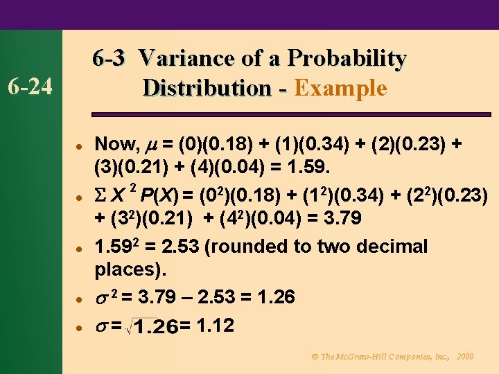 6 -3 Variance of a Probability Distribution - Example 6 -24 l l l