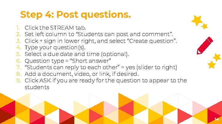 Step 4: Post questions. 1. 2. 3. 4. 5. 6. 7. 8. 9. Click