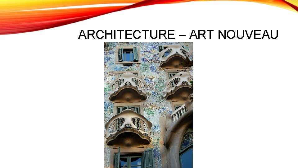 ARCHITECTURE – ART NOUVEAU 