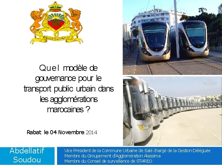 Quel modèle de gouvernance pour le transport public urbain dans les agglomérations marocaines ?