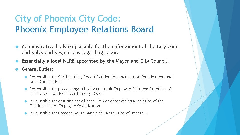 City of Phoenix City Code: Phoenix Employee Relations Board Administrative body responsible for the